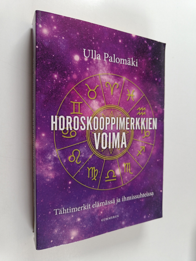 Ulla Palomäki : Horoskooppimerkkien voima : tähtimerkit e...
