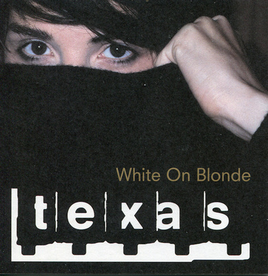 Texas • White On Blonde CD