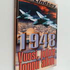 Hal Lindsey : 1948 : vuosi, jolloin loppu alkoi - pikkukuva 1