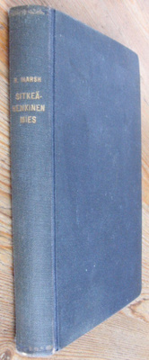 Richard Marsh: Sitkeähenkinen mies, Minerva 1926. 182 s.