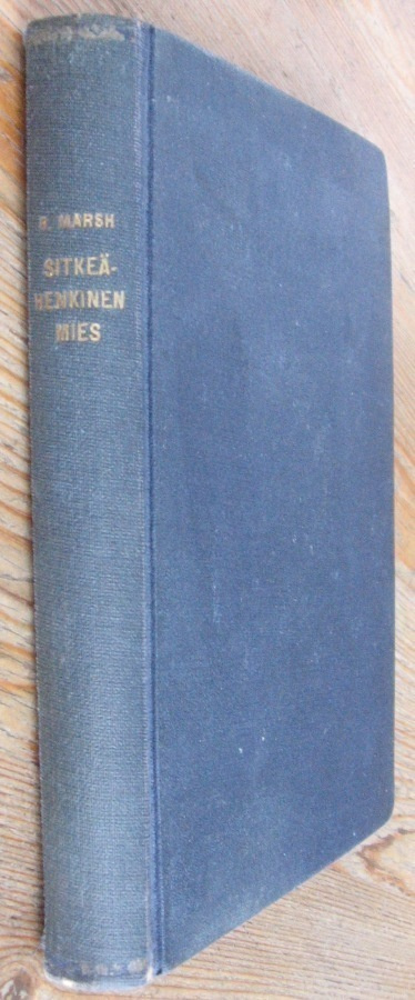 Richard Marsh: Sitkeähenkinen mies, Minerva 1926. 182 s.