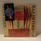 ARVO SALO, KAJ CHYDENIUS - PROTESTILAULUJA VG+/EX 7" - pikkukuva 1