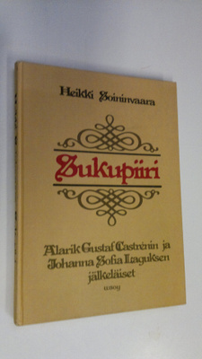Heikki Soininvaara : Sukupiiri : Alarik Gustaf Castrenin ...