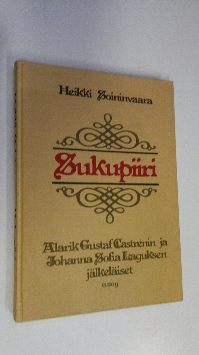 Heikki Soininvaara : Sukupiiri : Alarik Gustaf Castrenin ...