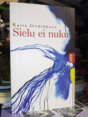 Kaija Juurikkala :  Sielu ei nuku