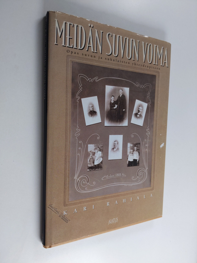 Kari Rahiala : Meidän suvun voima (signeerattu, tekijän o...