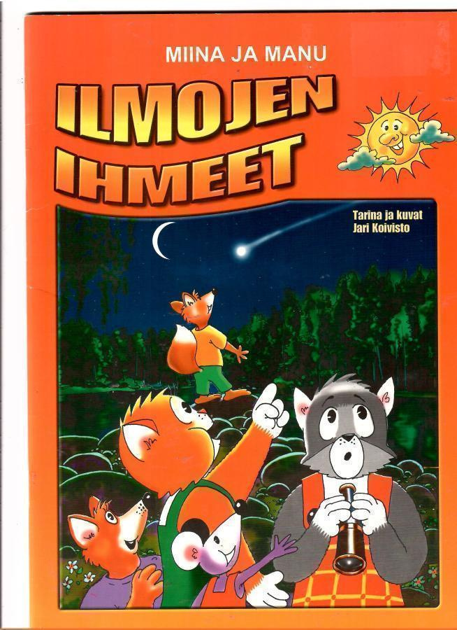 MIINA ja MANU: Ilmojen ihmeet