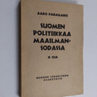 Aaro Pakaslahti : Suomen politiikkaa maailmansodassa 2 osa - pikkukuva 1