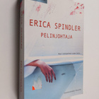Erica Spindler : Pelinjohtaja - pikkukuva 1