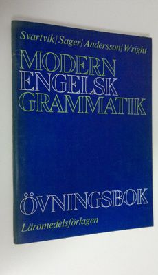 Jan Svartvik : Modern engelsk grammatik : övningsbok