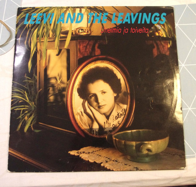 Leevi And The Leavings – Unelmia Ja Toiveita LP