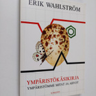 Erik Wahlström : Ympäristökäsikirja : ympäristömme mitat ... - pikkukuva 1
