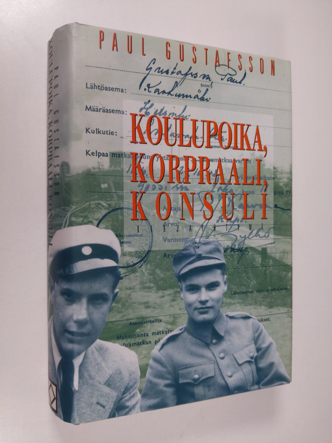 Paul Gustafsson : Koulupoika, korpraali, konsuli