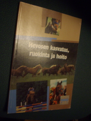 Hevosen kasvatus, ruokinta ja hoito (4.p.1999) Sis.postikulu