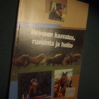 Hevosen kasvatus, ruokinta ja hoito (4.p.1999) Sis.postikulu - pikkukuva 1
