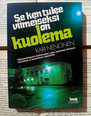 Kari Nenonen - Se ken tulee viimeiseksi on kuolema (nid.)