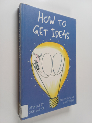Jack Foster : How to get ideas