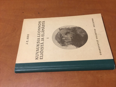 ARO KUVAUKSIA LUONNON ELIÖISTÄ JA ELÄMÄSTÄ 1925 HYVÄ