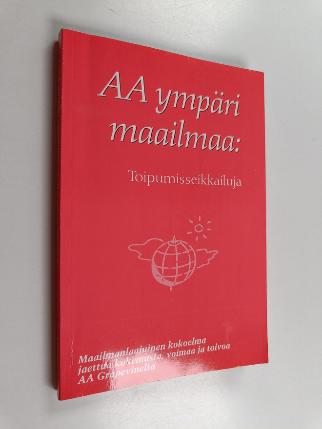 AA ympäri maailmaa : Toipumisseikkailuja