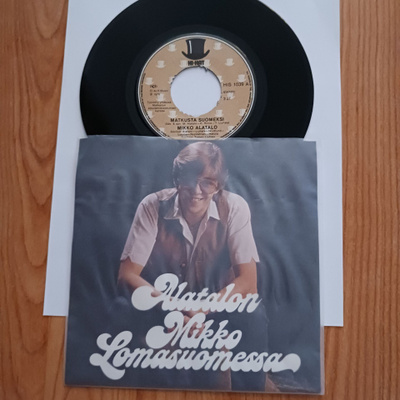Mikko Alatalo – Matkusta Suomeksi 7" ps orig 1978 uusi