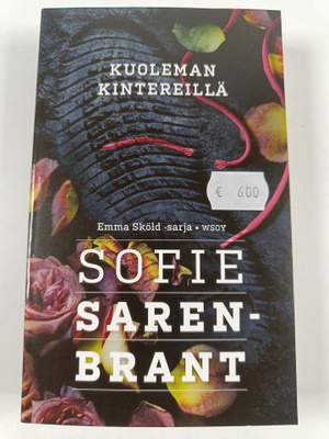 Sofie Sarenbrant : Kuoleman kintereillä