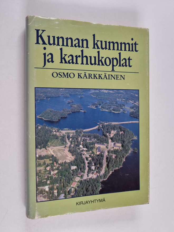 Osmo Kärkkäinen : Kunnan kummit ja karhukoplat
