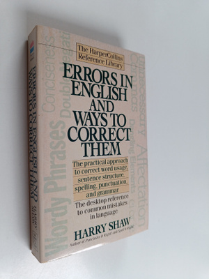 Harry Shaw : Errors in English and Ways to Correct Them