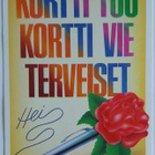 "KORTTI TUO, KORTTI VIE TERVEISET"-KULKEMATON POSTIKORTTI - pikkukuva 1
