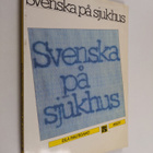 Eila Rautioaho : Svenska på sjukhus - pikkukuva 1