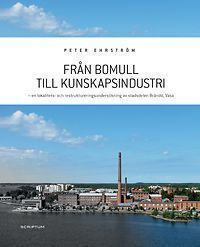 EHRSTRÖM: Från bomull till kunskapsindustri *SIGNERAD