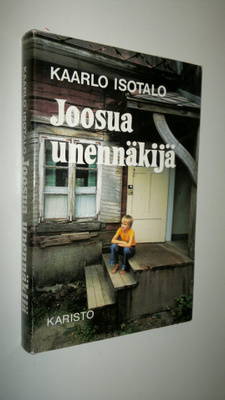 Kaarlo Isotalo : Joosua unennäkijä
