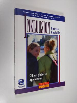 Pentti ym. Murto : Inkluusion haaste koululle : oikeus yh...