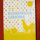 Tuija Mäki "Kuvakirjoja sarjoina" - pikkukuva 1