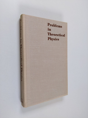 O. F. Tomasevich ym. : Problems in Theoretical Physics