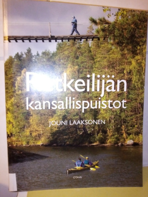 Jouni Laaksonen : Retkeilijän kansallispuistot ( 2p.2011)