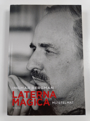 Ingmar Bergman : Laterna magica : muistelmat