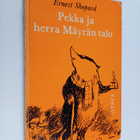 Ernest H. Shepard : Pekka ja herra Mäyrän talo - pikkukuva 1