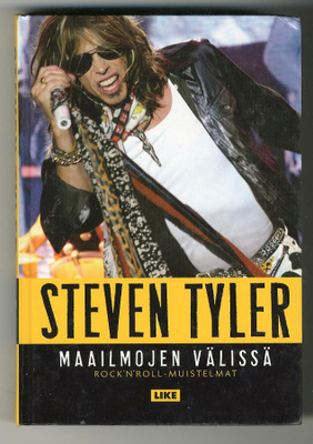 Steven Tyler: Maailmojen välissä: Rock'n'roll-muistelmat
