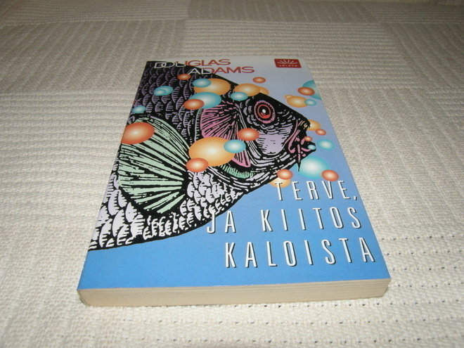 Douglas Adams Terve, ja kiitos kaloista     -pok