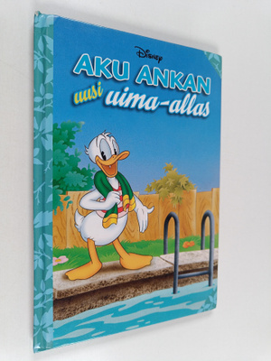 Ilkka (suomennos) Salama : Aku Ankan uusi uima-allas