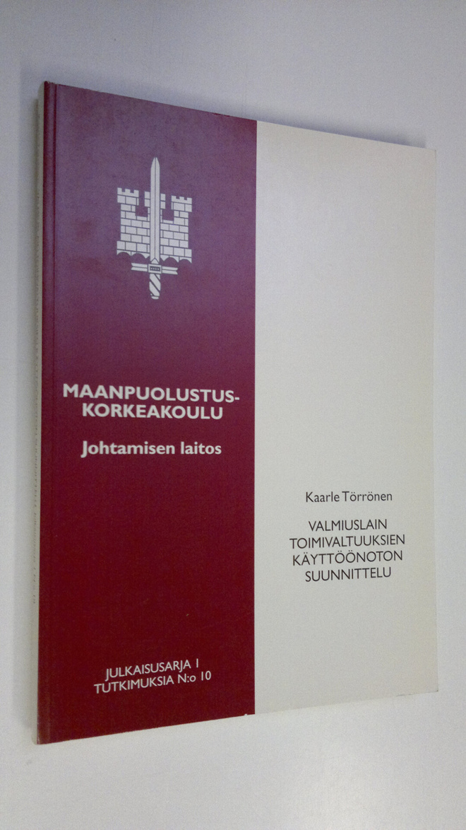 Kaarle Törrönen : Valmiuslain toimivaltuuksien käyttöönot...