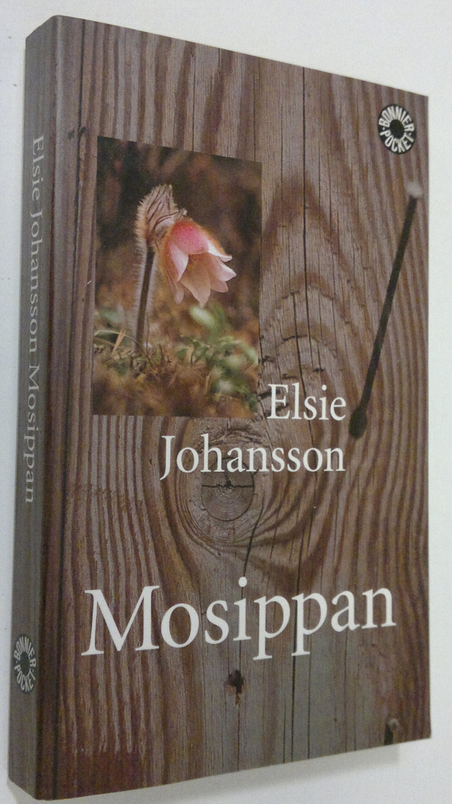 Elsie Johansson : Mosippan : roman