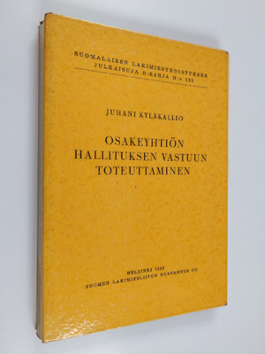 Juhani Kyläkallio : Osakeyhtiön hallituksen vastuun toteu...