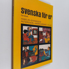 Siv Higelin : Svenska för er : Lärobok - pikkukuva 1