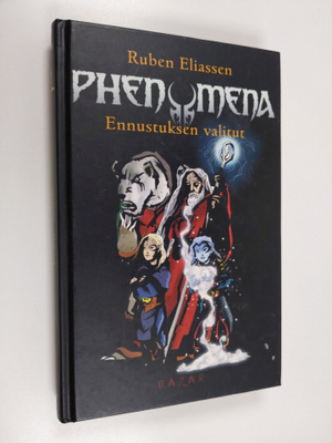 Ruben Eliassen : Phenomena 1 - Ennustuksen valitut