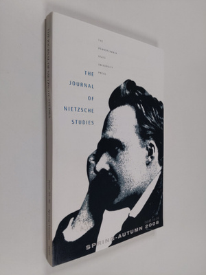 The Journal of Nietzsche studies - issue 35-36, Spring-Au...