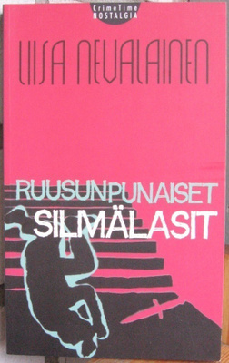 Liisa Nevalainen: Ruusunpunaiset silmälasit. 235 s.