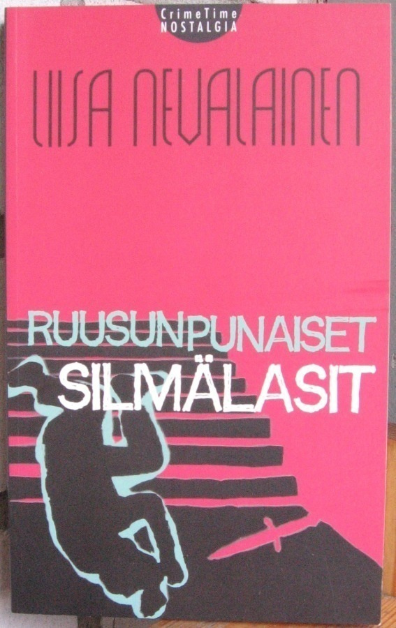 Liisa Nevalainen: Ruusunpunaiset silmälasit. 235 s.