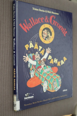 Tristan Davies & Nick Newman : Wallace & Gromit Päätä pahkaa