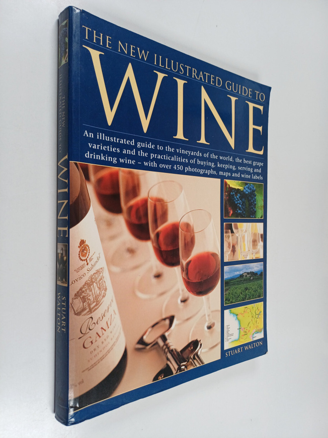 Stuart Walton : The Illustrated Encyclopedia of Wine - A ...